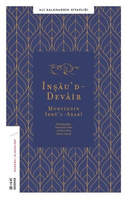 İnşaud-Devair: Muhyiddin İbnil-Arabi - Osmanlı Klasikleri | Ketebe Yayınları