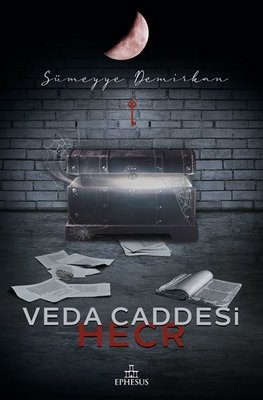 Veda Caddesi - Hecr | Ephesus Yayınları (Ciltli)