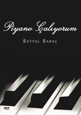 Piyano Çalıyorum | Gece Kitaplığı