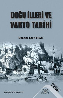 Doğu İlleri ve Varto Tarihi | Altınordu