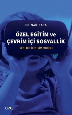 Özel Eğitim ve Çevrim İçi Sosyallik | Çizgi Kitapevi