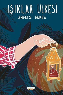 Işıklar Ülkesi - Andres Barba