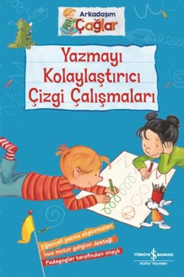 Yazmayı Kolaylaştırıcı Çizgi Çalışmaları - Arkadaşım Çağlar | İş Bankası Kültür Yayınları