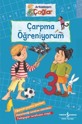 Çarpma Öğreniyorum - Arkadaşım Çağlar | İş Bankası Kültür Yayınları