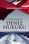 Uluslararası Deniz Hukuku - Türk Denizleri ve Olmazsa Olmaz (Sine Qua Non) İlkeler | Nobel Akademi Yayıncılık