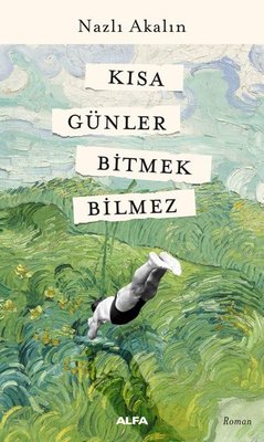 Kısa Günler Bitmek Bilmez | Alfa Yayınları