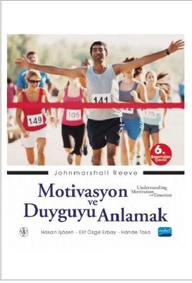 Motivasyon ve Duyguyu Anlamak | Nobel Akademik Yayıncılık