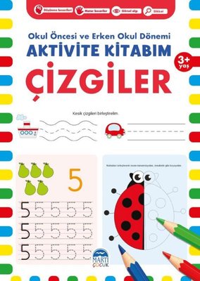 Aktivite Kitabım - Çizgiler 3+ Yaş - Okul Öncesi ve Erken Okul Dönemi | Martı Yayınları