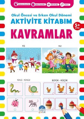 Aktivite Kitabım - Kavramlar 5+ Yaş - Okul Öncesi ve Erken Okul Dönemi | Martı Yayınları