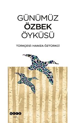 Günümüz Özbek Öyküsü | Hece Yayınları