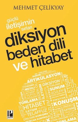 Güçlü İletişimin Sırları - Diksiyon Beden Dili ve Hitabet | Pozitif Yayıncılık