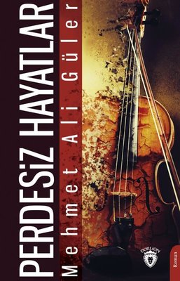 Perdesiz Hayatlar | Luna Yayınları