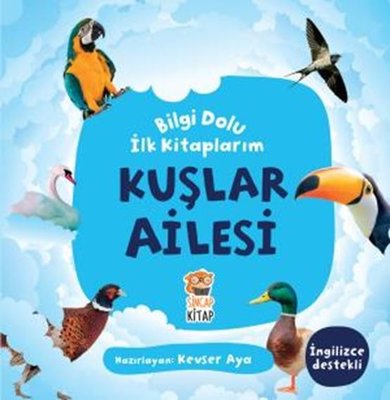 Kuşlar Ailesi - Bilgi Dolu İlk Kitaplarım | Sincap Kitap