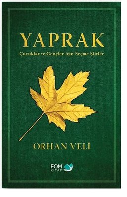 Yaprak - Çocuklar ve Gençler için Seçme Şiirler | Fom Kitap