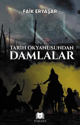 Tarih Okyanusundan Damlalar | Parana