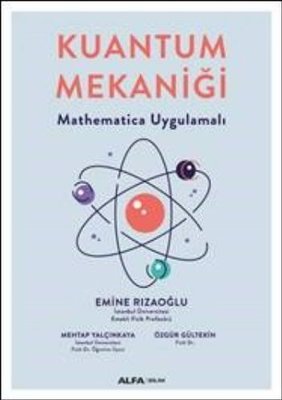 Kuantum Mekaniği - Mathematics Uygulamalı | Alfa Yayınları