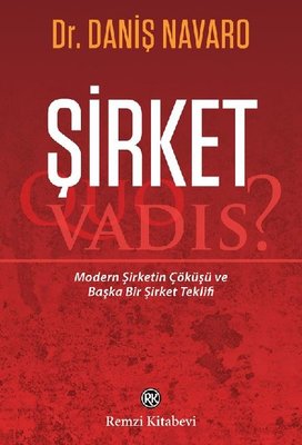 Şirket: Quo Vadis? | Remzi Kitabevi