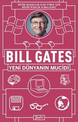 Bill Gates Yeni Dünyanın Mucidi | Zeplin Kitap
