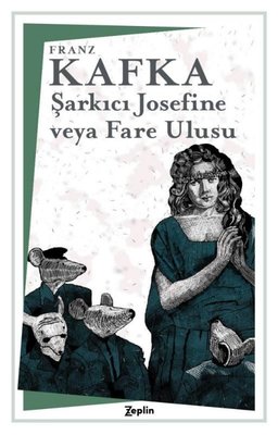 Şarkıcı Josefine veya Fare Ulusu | Zeplin Kitap