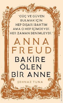 Anna Freud - Bakire Ölen Bir Anne | Destek Yayınları