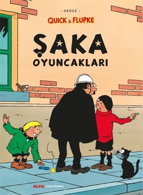 Quick ve Flupke 9 - Şaka Oyuncakları | Alfa Yayınları