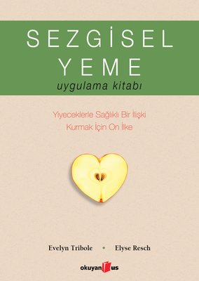 Sezgisel Yeme Uygulama Kitabı | Okuyan Us Yayınları