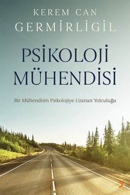 Psikoloji Mühendisi - Bir Mühendisin Psikolojiye Uzanan Yolculuğu | Cinius