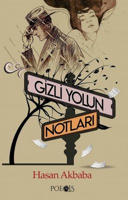 Gizli Yolun Notları | Poesis