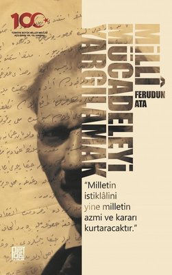 Milli Mücadeleyi Yargılamak | Palet Yayınları