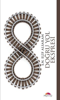 Doğru Yol Ekspresi | Motto Yayınları
