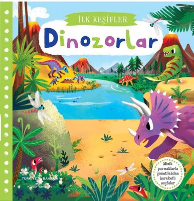 Hareketli Dinozorlar - İlk Keşifler | İş Bankası Kültür Yayınları