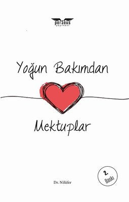 Yoğun Bakımdan Mektuplar | Perseus Yayınevi