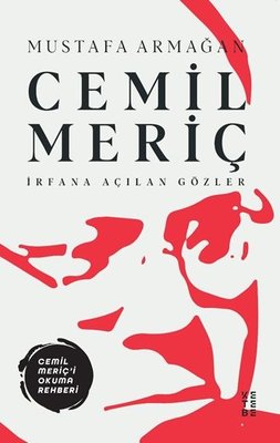 Cemil Meriç - İrfana Açılan Gözler | Ketebe Yayınları