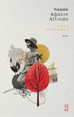 Yasak Ağacın Altında | Ketebe Yayınları