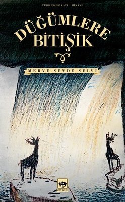Düğümlere Bitişik | Ötüken Neşriyat Yayınları