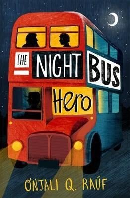 The Night Bus Hero | Hodder & Stoughton Ltd
