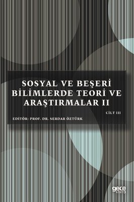 Sosyal Beşeri ve Bilimlerde Teori ve Araştırmalar 2 - Cilt 3 | Gece Kitaplığı