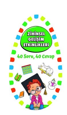 Zihinsel Gelişim Etkinlikleri - 40 Soru 40 Cevap 1 | Martı Yayınları