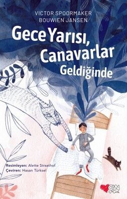 Gece Yarısı Canavarlar Geldiğinde | Can Çocuk Yayınları