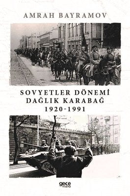 Sovyetler Dönemi Dağlık Karabağ 1920 - 1991 | Gece Kitaplığı