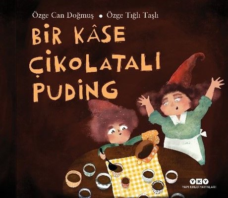 Bir Kase Çikolatalı Puding | Yapı Kredi Yayınları