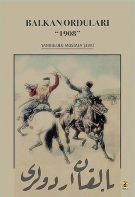 Balkan Orduları 1908 | Ceren Yayınevi