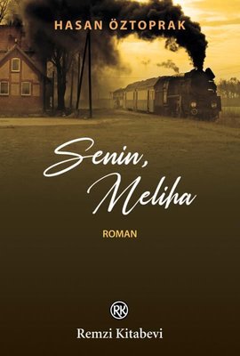 Senin Meliha | Remzi Kitabevi