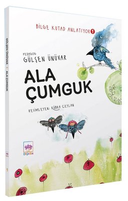 Ala Çumguk - Bilge Kutad Anlatıyor 1 | Ötüken Neşriyat Yayınları