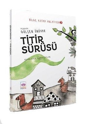 Titir Sürüsü - Bilge Kutad Anlatıyor 7 | Ötüken Neşriyat Yayınları