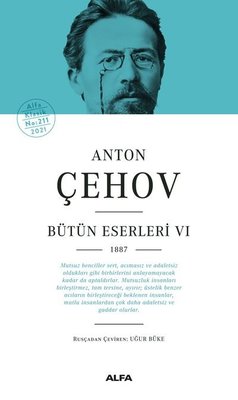 Anton Çehov Bütün Eserleri 6 - 1887 | Alfa Yayınları