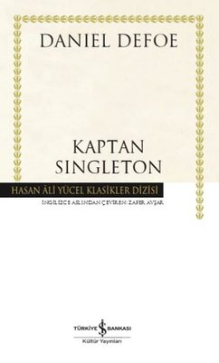 Kaptan Singleton - Hasan Ali Yücel Klasikler | İş Bankası Kültür Yayınları