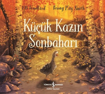 Küçük Kazın Sonbaharı | İş Bankası Kültür Yayınları