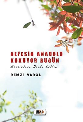 Nefesin Anadolu Kokuyor Bugün | Tilki Yayınları