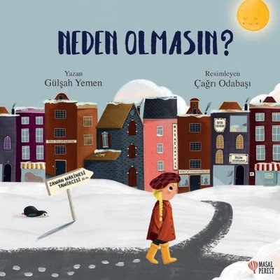 Neden Olmasın? | Masalperest